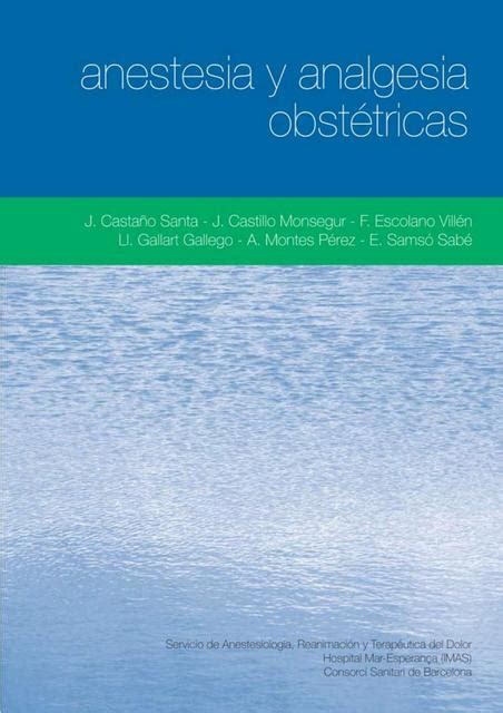Analgesia y Anestesia Obstétricas Castaño Castillo Escolano javier