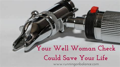 Your Well Woman Check Could Save Your Life Well Balanced Women