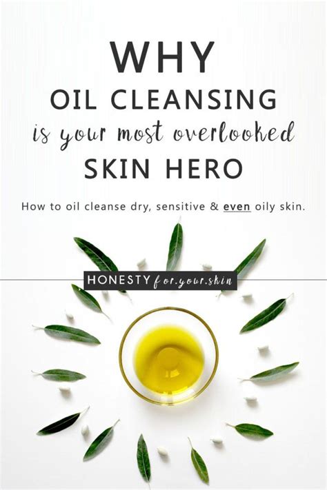 Why The Oil Cleansing Method Is Your Skins Bff Oil Cleansing Method