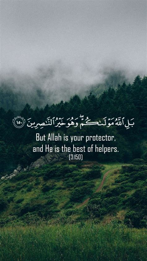 But Allah Is Your Protector And He Is The Best Of Helpers Quran