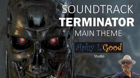 Terminator Main Theme By Aphylgood Studio Youtube
