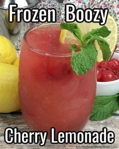Frozen Boozy Cherry Lemonade Kitchen Fun With My 3 Sons