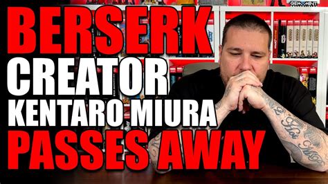 Berserk Creator Kentaro Miura Passes Away Youtube