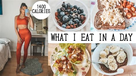 What I Eat In A Day 1400 Calories Realistic And Heathy Ish Youtube