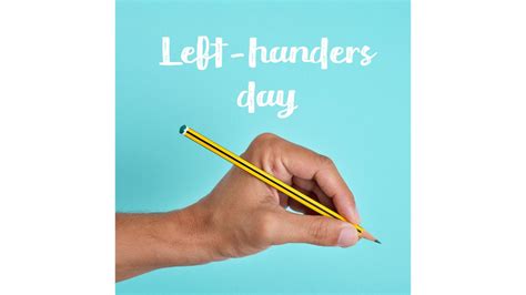 International Lefthanders Day 2023 Date History Significance Theme