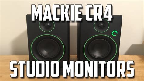 Mackie Cr4 Studio Monitors Unboxing Setup And Review Youtube
