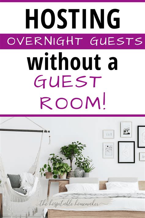 Hosting Overnight Guests Without A Guest Room