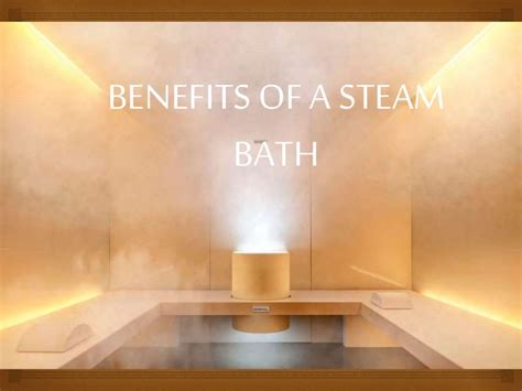 Benefits Of A Steam Bath