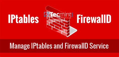 How To Startstop And Enabledisable Firewalld And Iptables Firewall In