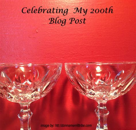 My 200th Blog Post Celebration ♫ Donna Merrill Tribe