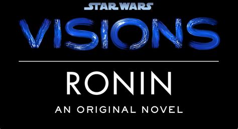 Del Rey Announce Star Wars Visions Ronin Novel By Emma Mieko Candon