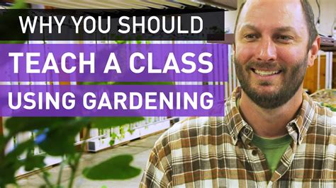 Why You Should Be Teaching With A Garden Your Gardening Forum