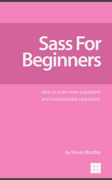 Sass For Beginners—how To Write More Organizedand Maintainable Stylesheets Vanseo Design