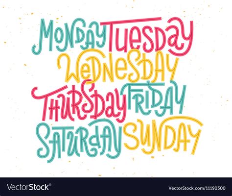 Colorful Custom Lettering Of The Days Of The Week Vector Image