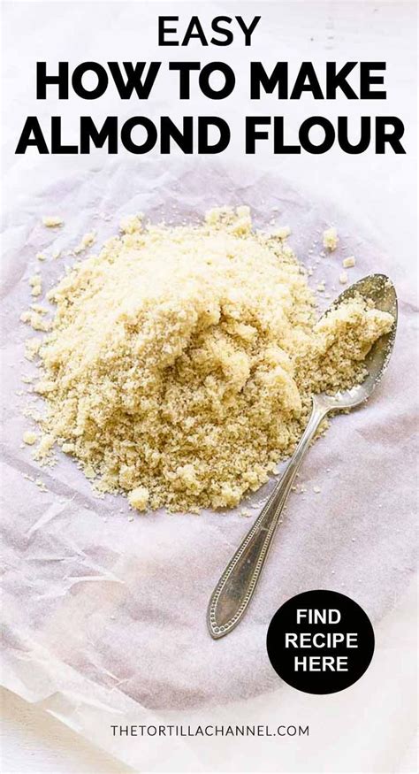 How To Make Almond Flour Recipe Make Almond Flour Recipes Almond