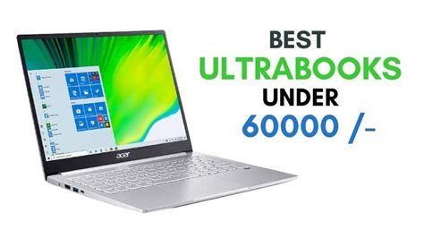 5 Best Ultrabooks Under 60000 In India 2023 Reviews Atoztechy