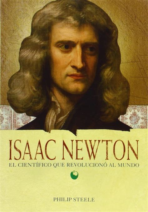 Isaac Newton Biografia Aportes Inventos Teorías Y Mucho Más