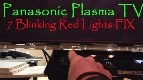 Panasonic Plasma Tv 7 Blinking Red Lights Fix Youtube