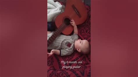 6 Month Old Baby Playing Guitar Solo Youtube
