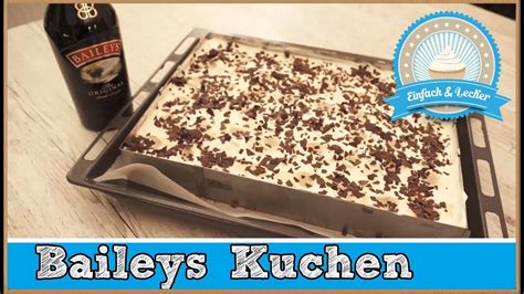 Besuchen sie diese site für details: Baileys Kuchen - einfaches Rezept 🍾🎂 - YouTube