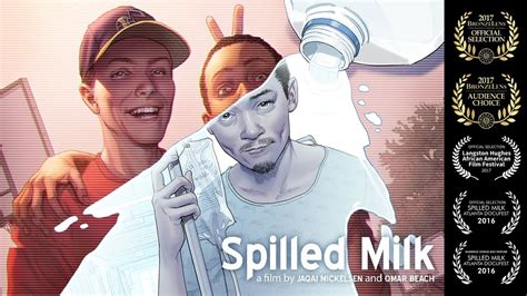 Spilled Milk Full Documentary Youtube