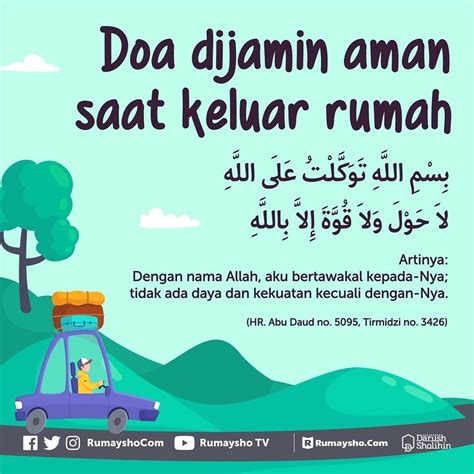 Selain tempat untuk berteduh, rumah juga menjadi satu tempat untuk mendapatkan ketenangan. Inilah Doa Agar Aman Dijaga Saat Keluar Rumah | Kaidah dan ...