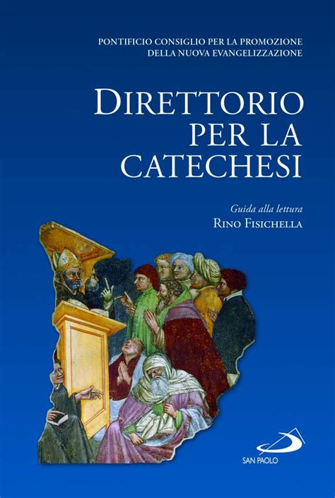 Edizioni San Paolo In Libreria Il Direttorio Per La Catechesi