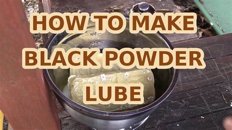 How To Make Black Powder Lube For Paper Cartridges Youtube