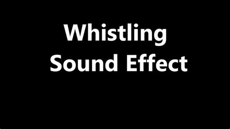 Whistling Sound Effect Youtube
