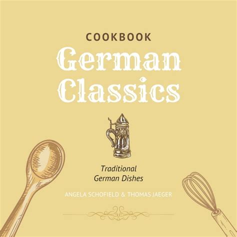 German Classics Cookbook All Tastes German