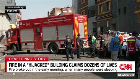 Johannesburg Building Fire Kills 73 Cnn