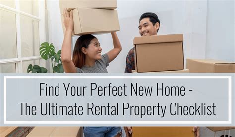 Find Your Perfect New Home The Ultimate Rental Property Checklist