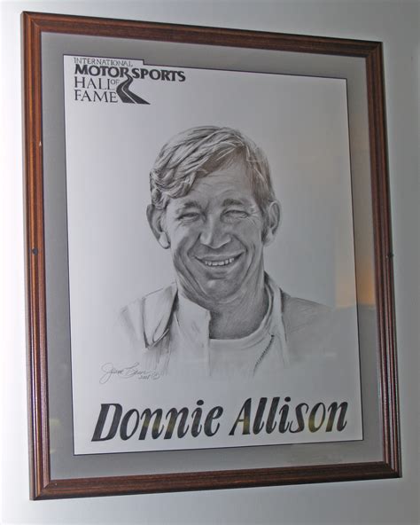 Donnie also was named most popular driver that year in nascar's late model division. Two-time Hall of Fame inductee - Donnie Allison