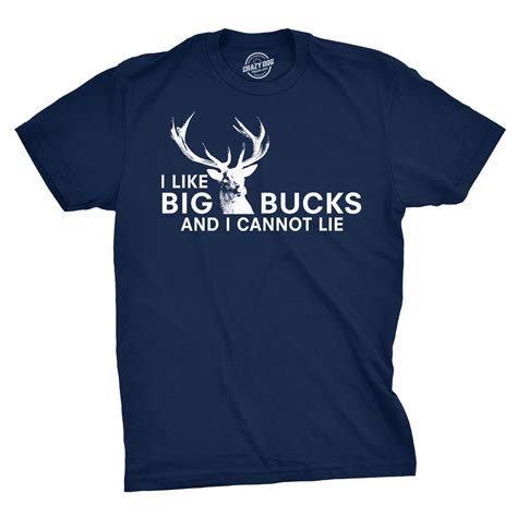 Crazy Dog T Shirts Mens I Like Big Bucks And I Cannot Lie Funny Deer
