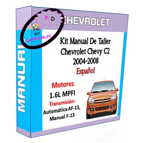 Manual De Taller Chevrolet Chevy C2 2004 2008 Español