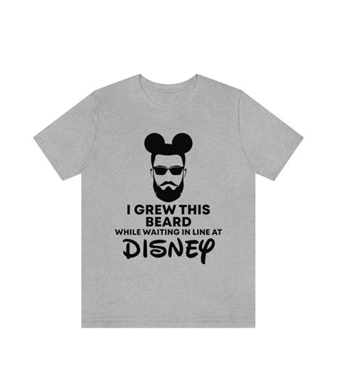 I Grew This Beard In Line At Disney Mens Disney Shirts Etsy