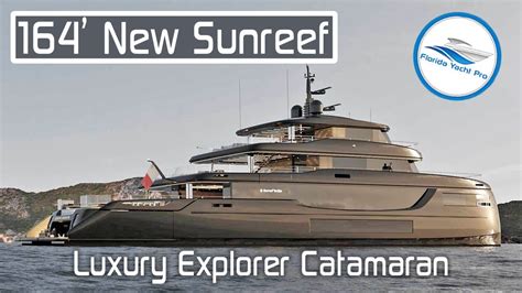 164 Sunreef New Luxury Explorer Catamaran Overview Youtube