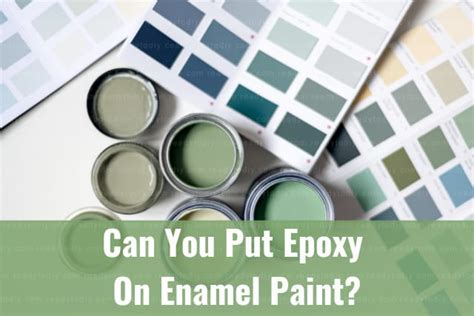 Can You Put Epoxy On Enamel Paint How To Ready To Diy