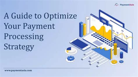 Ppt A Guide To Optimize Your Payment Processing Strategy Powerpoint