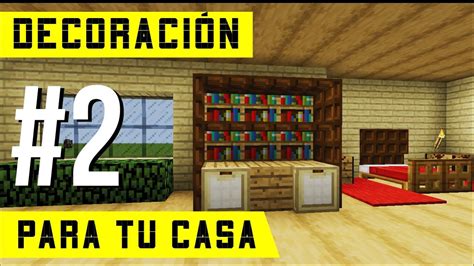 Ideas De DecoraciÓn Para Tu Casa En Minecraft Parte 2 Youtube