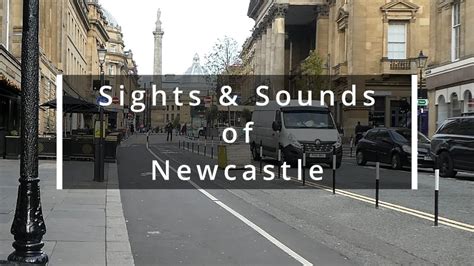 Sights And Sounds Of Newcastle Youtube