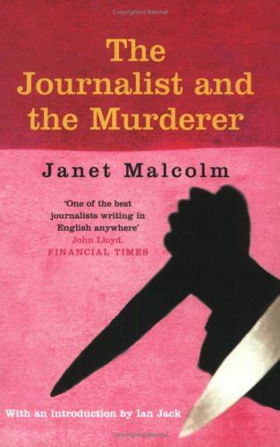 The Journalist And The Murderer By Janet Malcolm — Reviews Discussion Bookclubs Lists