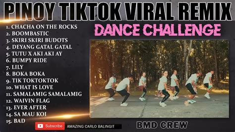 Pinoy Tiktok Viral Dance Challenge Remix Bmd Crew Youtube