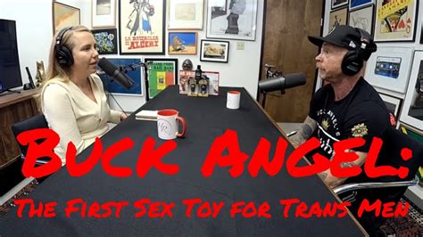 Buck Angel Reveals How He Created The First Sex Toy For Transgender Men