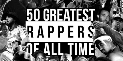 Check Out The 50 Greatest Rappers Of All Time 2023
