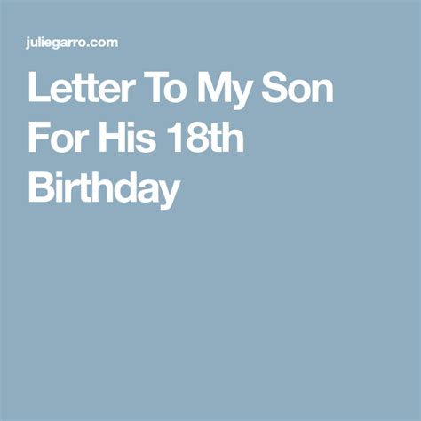 Letter To My Son For His 18th Birthday With Images Letters To My