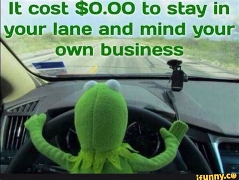 Stay In Your Own Lane Mind Your Own Business Business Vgh