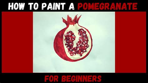 How To Paint A Pomegranate In Acrylic Youtube