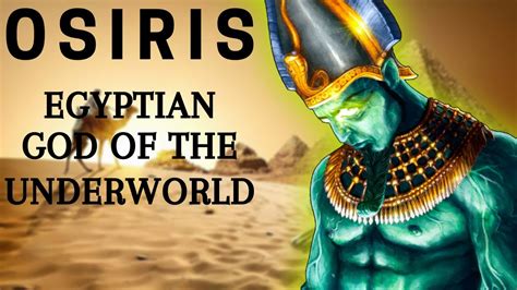 osiris the egyptian god of the underworld and the dead mythology monday youtube