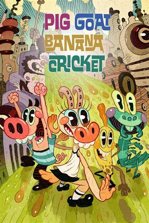 Pig Goat Banana Cricket Season 1 Pictures Rotten Tomatoes
